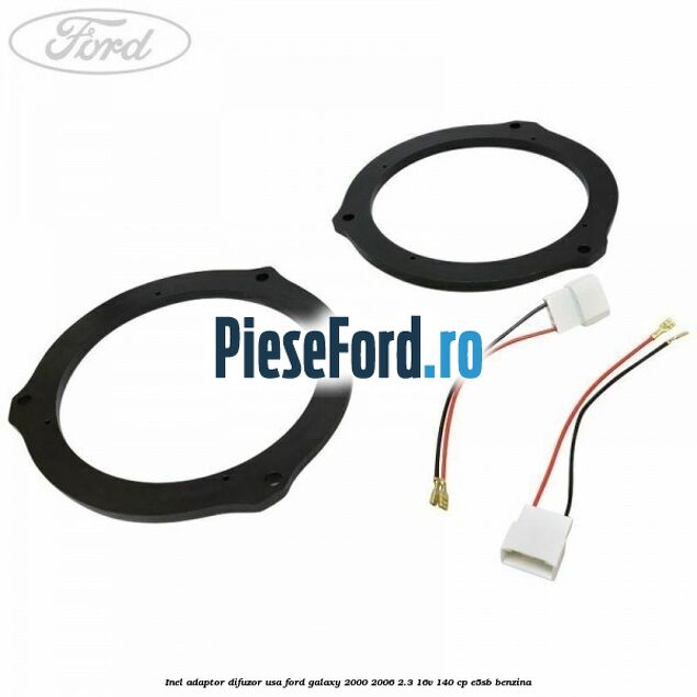 Inel adaptor difuzor usa Ford Galaxy 2000-2006 2.3 16V 140 cp E5SB benzina