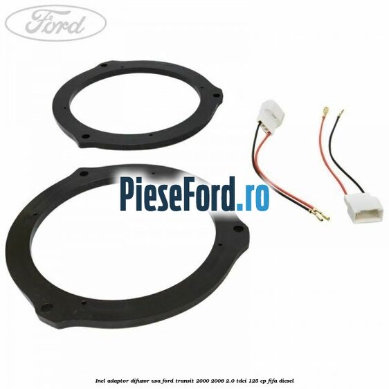 Inel adaptor difuzor usa Ford Transit 2000-2006 2.0 TDCi 125 cp FIFA diesel