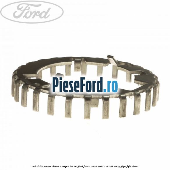 Inel citire senzor viteza 5 trepte B5/IB5 Ford Fiesta 2002-2005 1.4 TDCi 68 cp Inel citire senzor viteza 5 trepte B5/IB5 Ford Fiesta 2002-2005 1.4 TDCi 68 cp F6JA, F6JB diesel