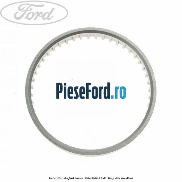 Inel cititor ABS Ford Transit 1994-2000 2.5 DI  76 cp 4HB, 4HC diesel