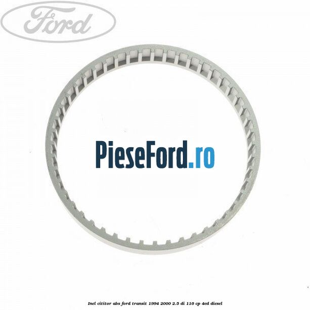 Inel cititor ABS Ford Transit 1994-2000 2.5 DI 116 cp