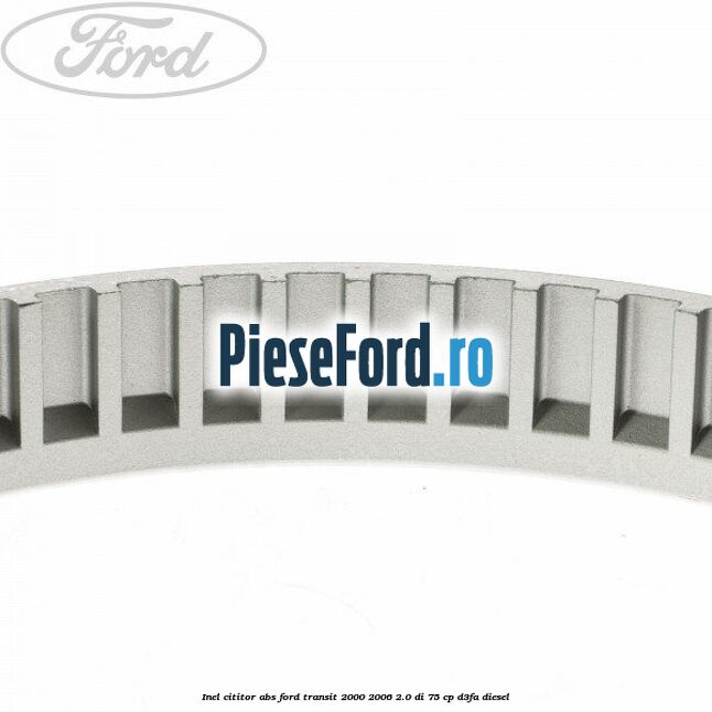 Inel cititor ABS Ford Transit 2000-2006 2.0 DI 75 cp D3FA diesel