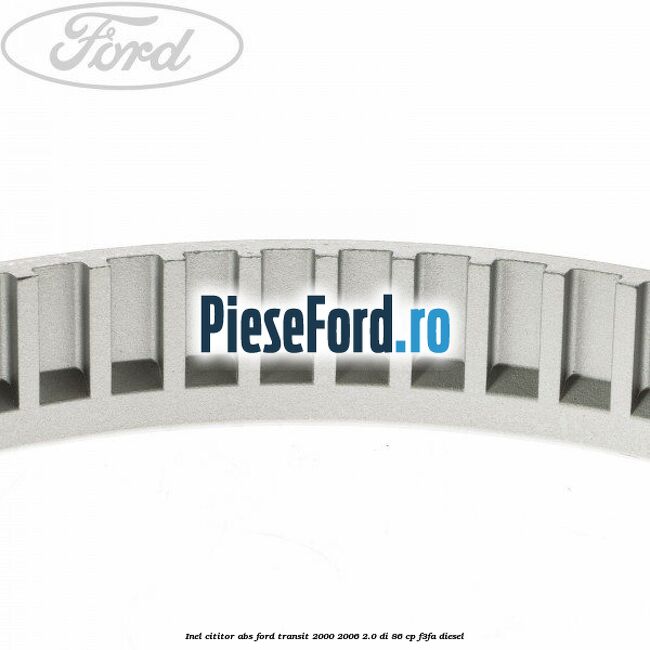 Inel cititor ABS Ford Transit 2000-2006 2.0 DI 86 cp F3FA diesel