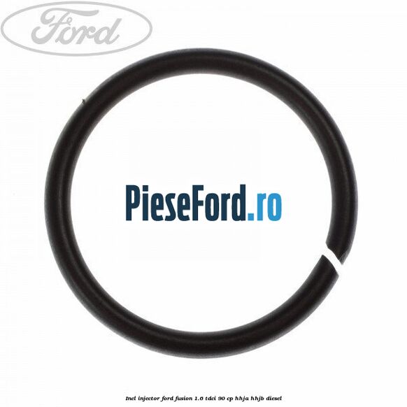 Inel injector Ford Fusion 1.6 TDCi 90 cp HHJA, HHJB diesel
