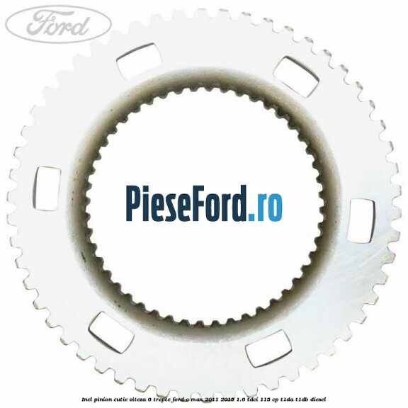 Inel pinion cutie viteza 6 trepte Ford C-Max 2011-2015 1.6 TDCi 115 cp T1DA, T1DB diesel