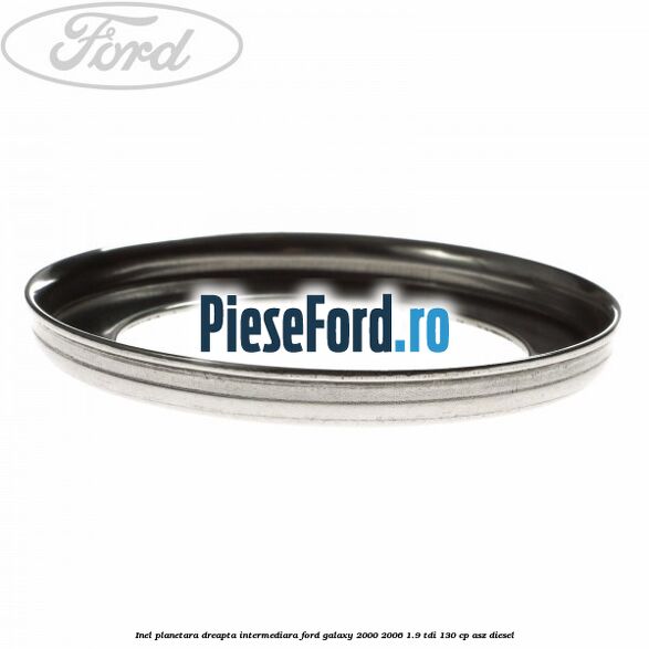 Inel planetara dreapta intermediara Ford Galaxy 2000-2006 1.9 TDI 130 cp ASZ diesel