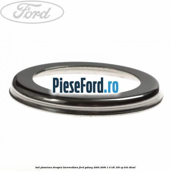 Inel planetara dreapta intermediara Ford Galaxy 2000-2006 1.9 TDI 150 cp BTB diesel