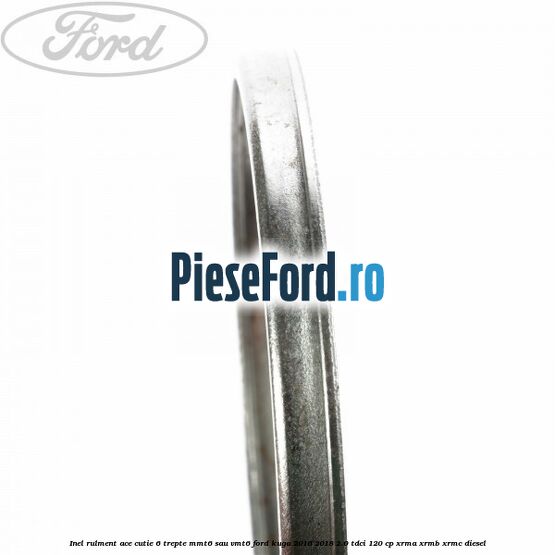Inel rulment ace cutie 6 trepte MMT6 sau VMT6 Ford Kuga 2016-2018 2.0 TDCi 120 cp XRMA, XRMB, XRMC diesel