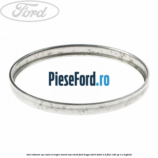 Inel rulment ace cutie 6 trepte MMT6 sau VMT6 Ford Kuga 2019-2023 2.5 FHEV 190 cp n/a hybrid