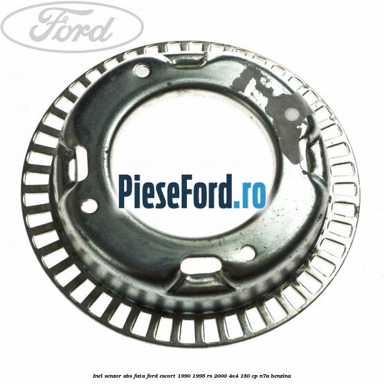 Inel senzor ABS fata Ford Escort 1990-1995 RS 2000 4x4 150 cp Inel senzor ABS fata Ford Escort 1990-1995 RS 2000 4x4 150 cp N7A benzina