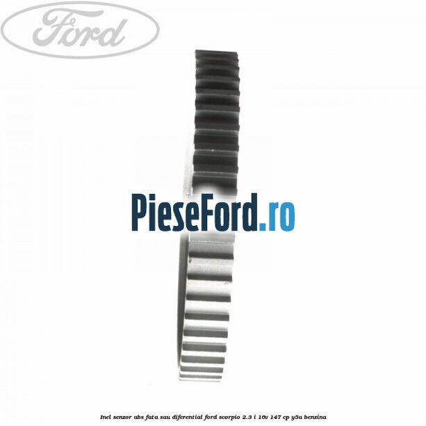 Inel senzor ABS fata sau diferential Ford Scorpio 2.3 i 16V 147 cp Y5A benzina