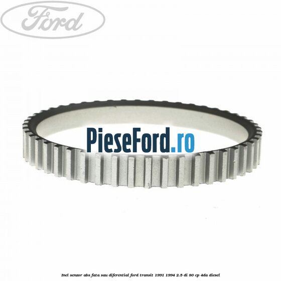 Inel senzor ABS fata sau diferential Ford Transit 1991-1994 2.5 DI 80 cp 4DA diesel