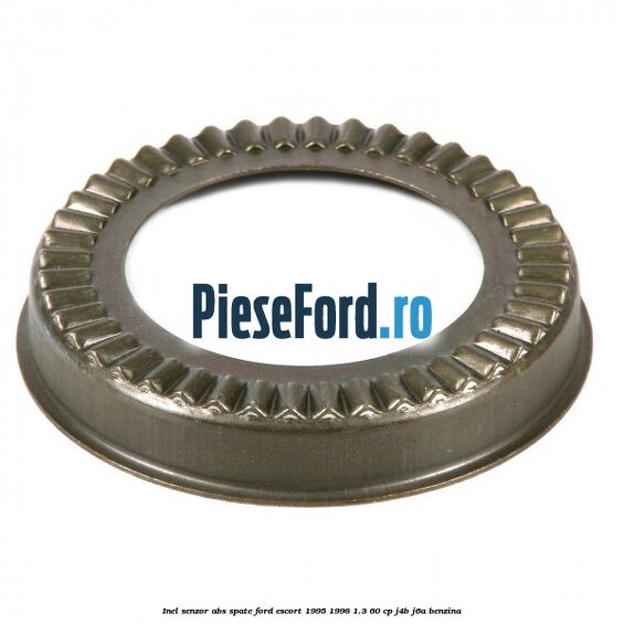 Inel senzor ABS spate Ford Escort 1995-1998 1.3 60 cp J4B, J6A benzina