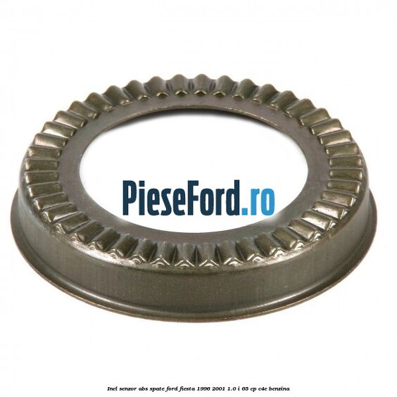 Inel senzor ABS spate Ford Fiesta 1996-2001 1.0 i 65 cp C4E benzina