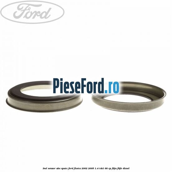 Inel senzor ABS spate Ford Fiesta 2002-2005 1.4 TDCi 68 cp F6JA, F6JB diesel