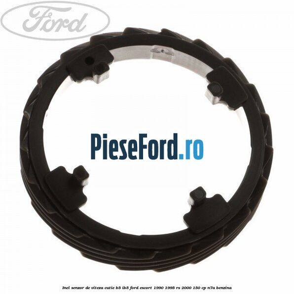 Inel senzor de viteza cutie B5/IB5 Ford Escort 1990-1995 RS 2000 150 cp N7A benzina