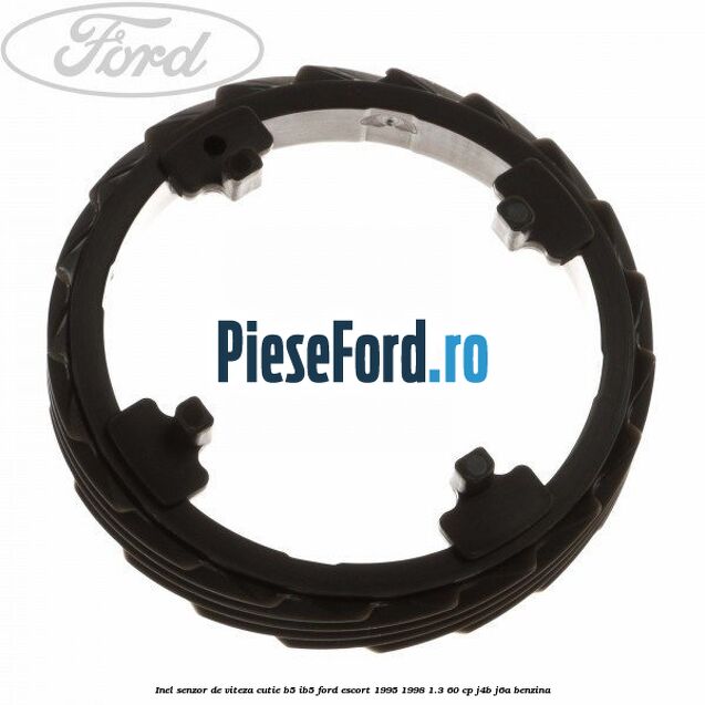 Inel senzor de viteza cutie B5/IB5 Ford Escort 1995-1998 1.3 60 cp J4B, J6A benzina