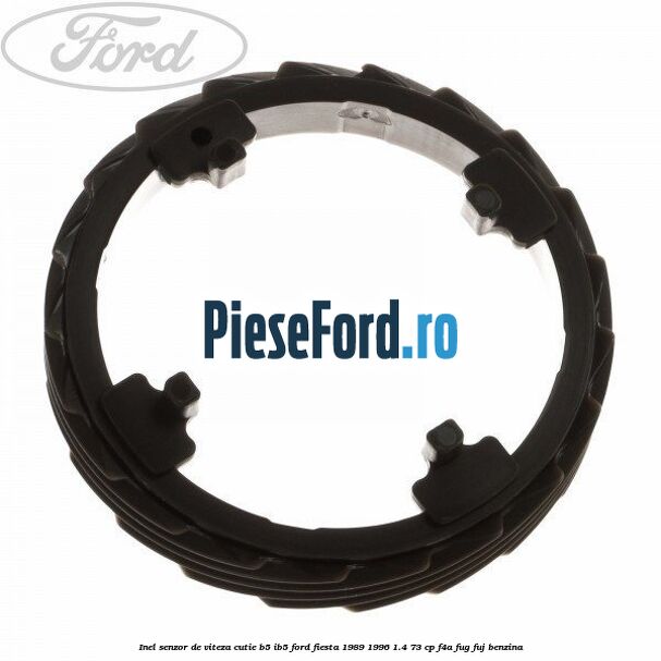 Inel senzor de viteza cutie B5/IB5 Ford Fiesta 1989-1996 1.4 73 cp F4A, FUG, FUJ benzina