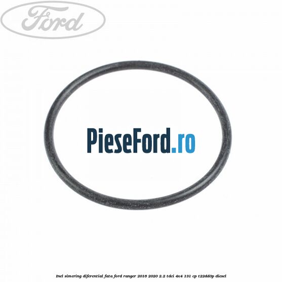 Inel simering diferential fata Ford Ranger 2016-2020 2.2 TDCi 4x4 131 cp T22DD0P diesel