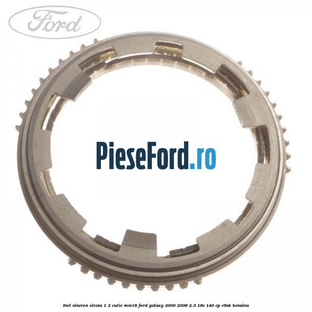 Inel sincron viteza 1/2 cutie MMT6 Ford Galaxy 2000-2006 2.3 16V 140 cp E5SB benzina
