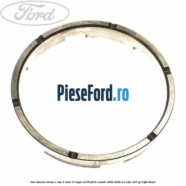 Inel sincron viteza 1 sau 2 cutie 5 trepte MT75 Ford Transit 2000-2006 2.4 TDCi 137 cp H9FA diesel
