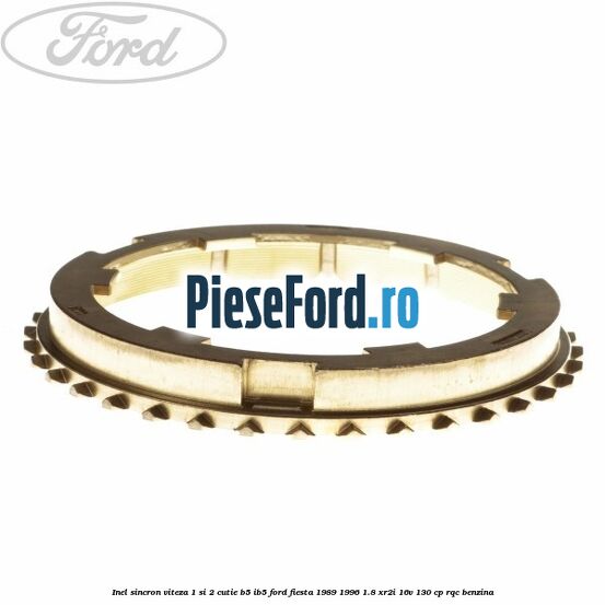 Inel sincron viteza 1 si 2 cutie B5/IB5 Ford Fiesta 1989-1996 1.8 XR2i 16V 130 cp RQC benzina