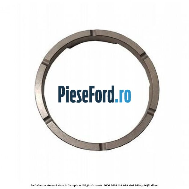 Inel sincron viteza 3, 4 cutie 6 trepte MT82 Ford Transit 2006-2014 2.4 TDCi 4x4 140 cp H9FB diesel