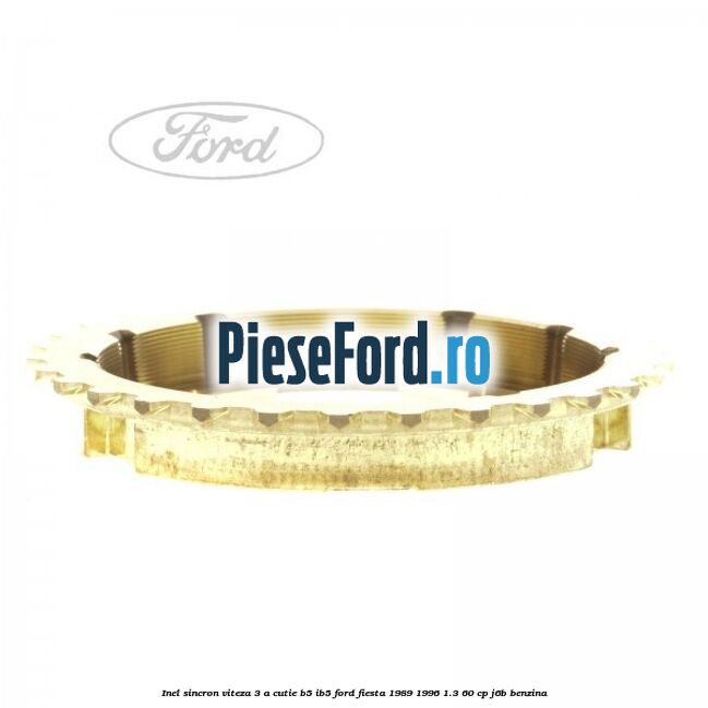 Inel sincron viteza 3 a cutie B5/IB5 Ford Fiesta 1989-1996 1.3 60 cp J6B benzina