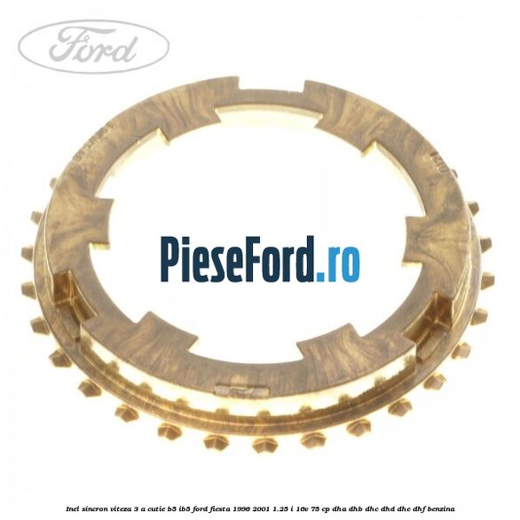 Inel sincron viteza 3 a cutie B5/IB5 Ford Fiesta 1996-2001 1.25 i 16V 75 cp DHA, DHB, DHC, DHD, DHE, DHF benzina