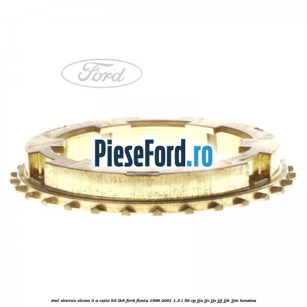 Inel sincron viteza 3 a cutie B5/IB5 Ford Fiesta 1996-2001 1.3 i 50 cp JJA, JJC, JJE, JJJ, JJK, JJM benzina