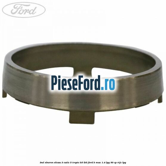 Inel sincron viteza 3 cutie 5 trepte B5/IB5 Ford B-Max 1.4 LPG 90 cp RTJC LPG