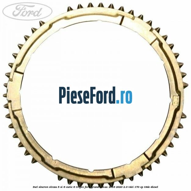 Inel sincron viteza 5 si 6 cutie 6 trepte Ford Grand C-Max 2016-2020 2.0 TDCi 170 cp T8DE diesel