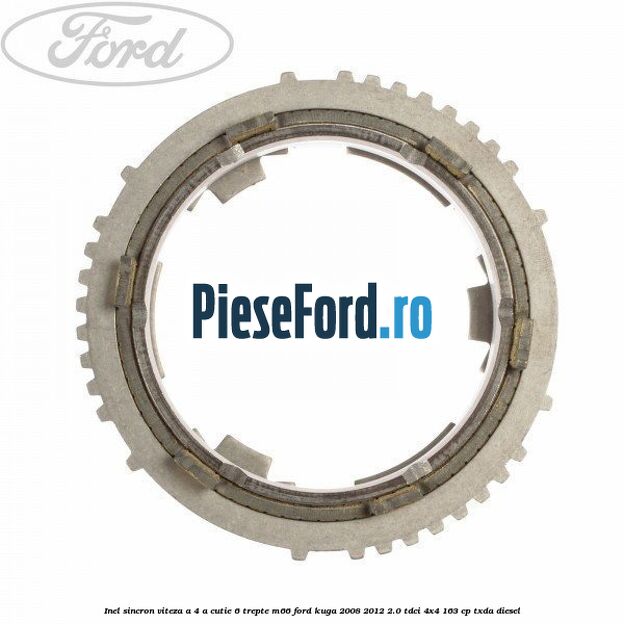 Inel sincron viteza a 4-a, cutie 6 trepte M66 Ford Kuga 2008-2012 2.0 TDCI 4x4 163 cp TXDA diesel