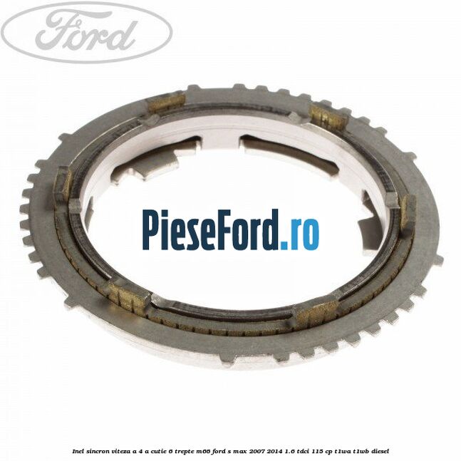 Inel sincron viteza a 4-a, cutie 6 trepte M66 Ford S-Max 2007-2014 1.6 TDCi 115 cp T1WA, T1WB diesel