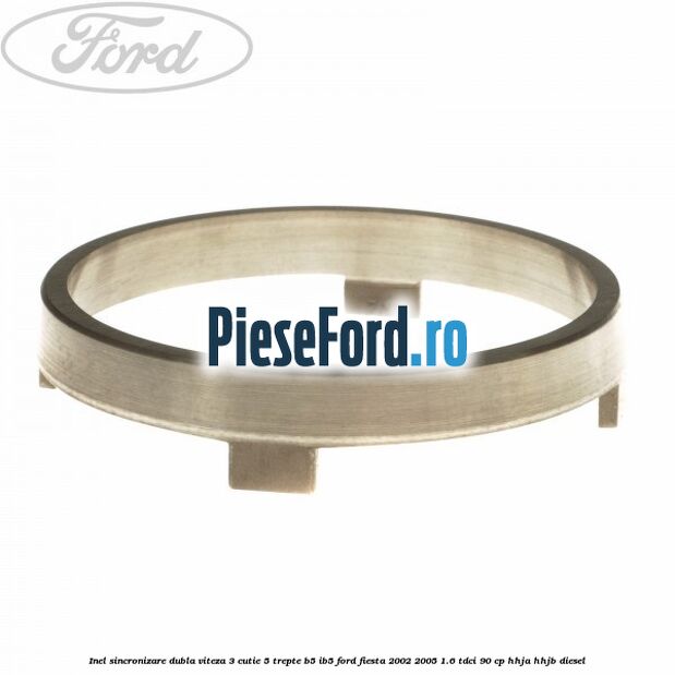 Inel sincronizare dubla viteza 3 cutie 5 trepte B5/IB5 Ford Fiesta 2002-2005 1.6 TDCi 90 cp HHJA, HHJB diesel
