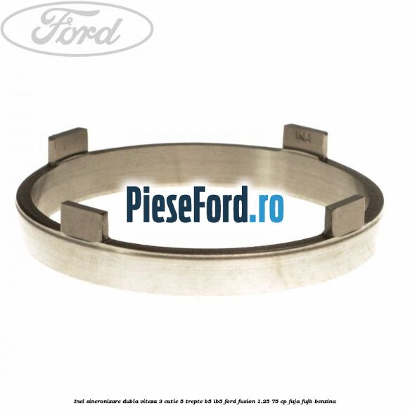 Inel sincronizare dubla viteza 3 cutie 5 trepte B5/IB5 Ford Fusion 1.25 75 cp FUJA, FUJB benzina