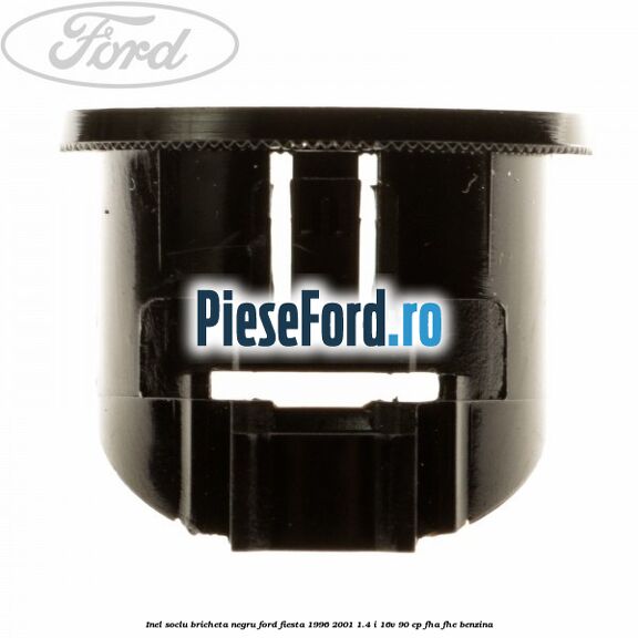 Inel soclu bricheta negru Ford Fiesta 1996-2001 1.4 i 16V 90 cp FHA, FHE benzina