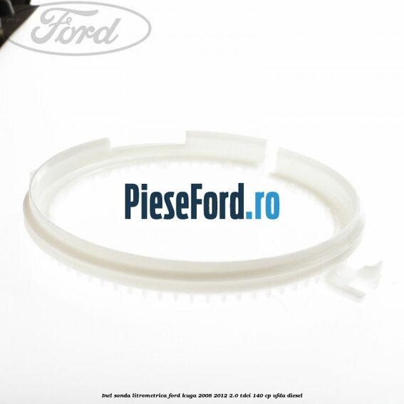 Inel sonda litrometrica Ford Kuga 2008-2012 2.0 TDCI 140 cp Inel sonda litrometrica Ford Kuga 2008-2012 2.0 TDCI 140 cp UFDA diesel