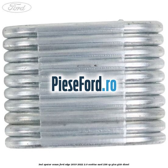 Inel spatar scaun Ford Edge 2019-2022 2.0 EcoBlue AWD 238 cp Inel spatar scaun Ford Edge 2019-2022 2.0 EcoBlue AWD 238 cp YLCA, YLCB diesel