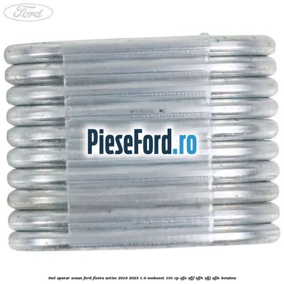 Inel spatar scaun Ford Fiesta Active 2018-2023 1.0 EcoBoost 101 cp SFJE, SFJF, SFJH, SFJJ, SFJK benzina