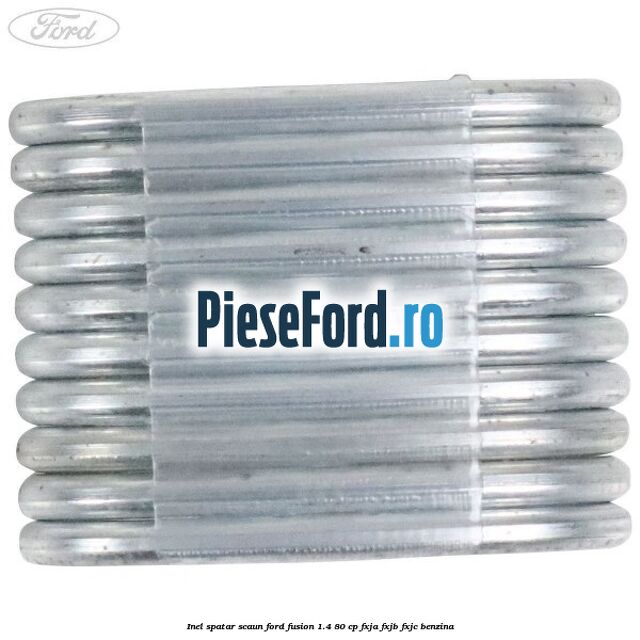 Inel spatar scaun Ford Fusion 1.4 80 cp FXJA, FXJB, FXJC benzina