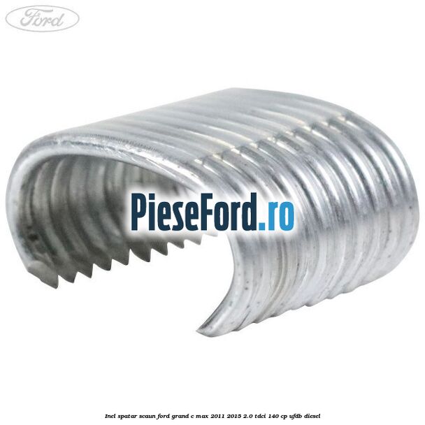 Inel spatar scaun Ford Grand C-Max 2011-2015 2.0 TDCi 140 cp UFDB diesel
