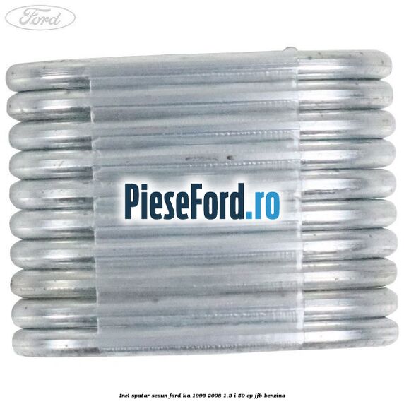 Inel spatar scaun Ford Ka 1996-2008 1.3 i 50 cp Inel spatar scaun Ford Ka 1996-2008 1.3 i 50 cp JJB benzina