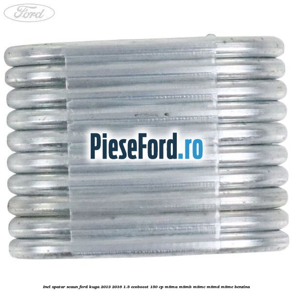 Inel spatar scaun Ford Kuga 2013-2016 1.5 EcoBoost 150 cp M8MA, M8MB, M8MC, M8MD, M8ME benzina