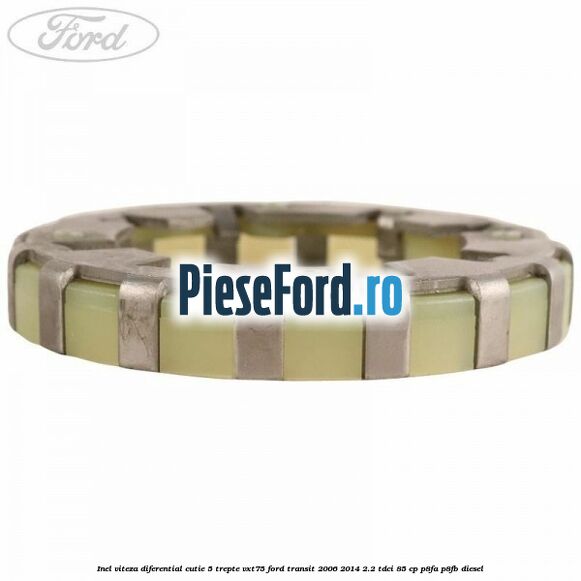 Inel viteza diferential cutie 5 trepte VXT75 Ford Transit 2006-2014 2.2 TDCi 85 cp Inel viteza diferential cutie 5 trepte VXT75 Ford Transit 2006-2014 2.2 TDCi 85 cp P8FA, P8FB diesel