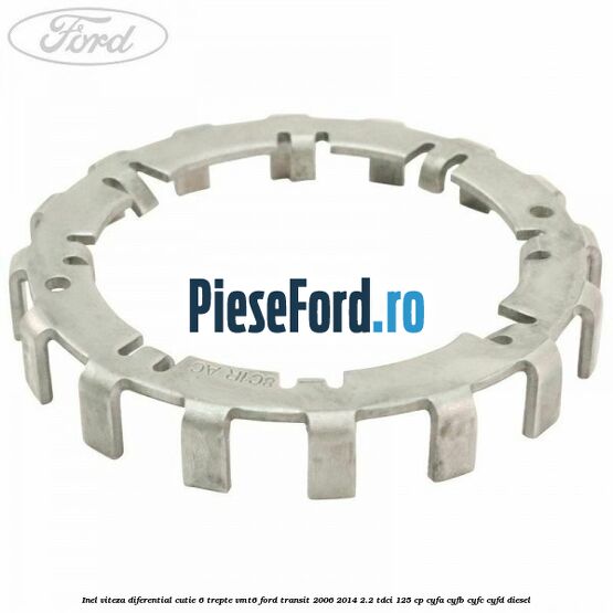 Inel viteza diferential cutie 6 trepte VMT6 Ford Transit 2006-2014 2.2 TDCi 125 cp CYFA, CYFB, CYFC, CYFD diesel