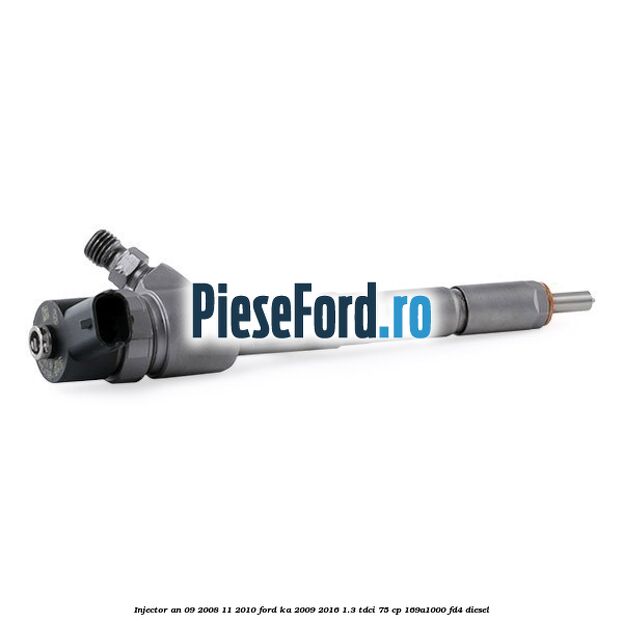 Injector an 09/2008-11/2010 Ford Ka 2009-2016 1.3 TDCi 75 cp 169A1000, FD4 diesel