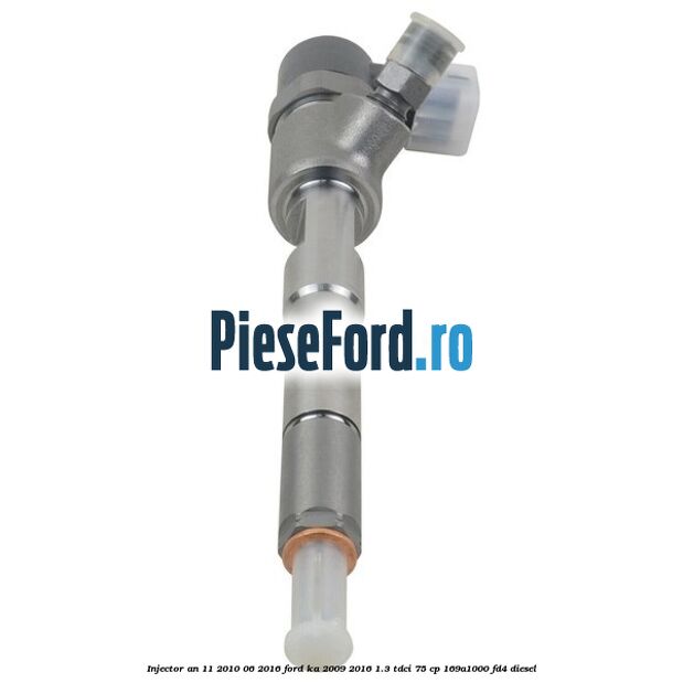Injector an 11/2010-06/2016 Ford Ka 2009-2016 1.3 TDCi 75 cp 169A1000, FD4 diesel