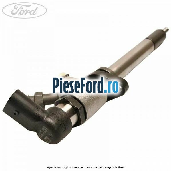 Injector clasa 4 Ford C-Max 2007-2011 2.0 TDCi 110 cp IXDA diesel