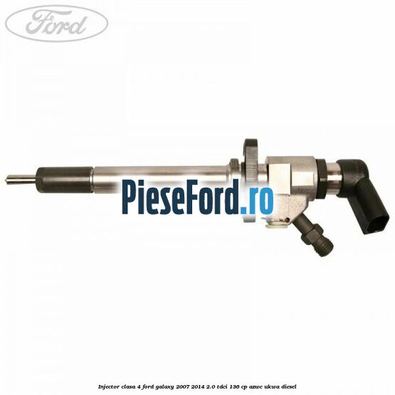 Injector clasa 4 Ford Galaxy 2007-2014 2.0 TDCi 136 cp AZWC, UKWA diesel